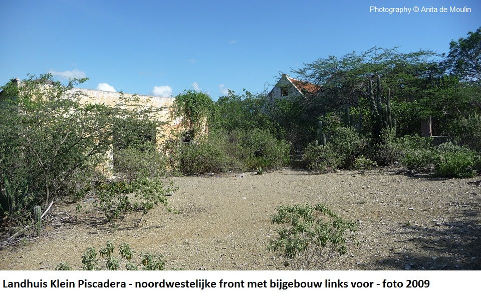 02. Klein Piscadera noordwestelijke front met bijgebouw 2009